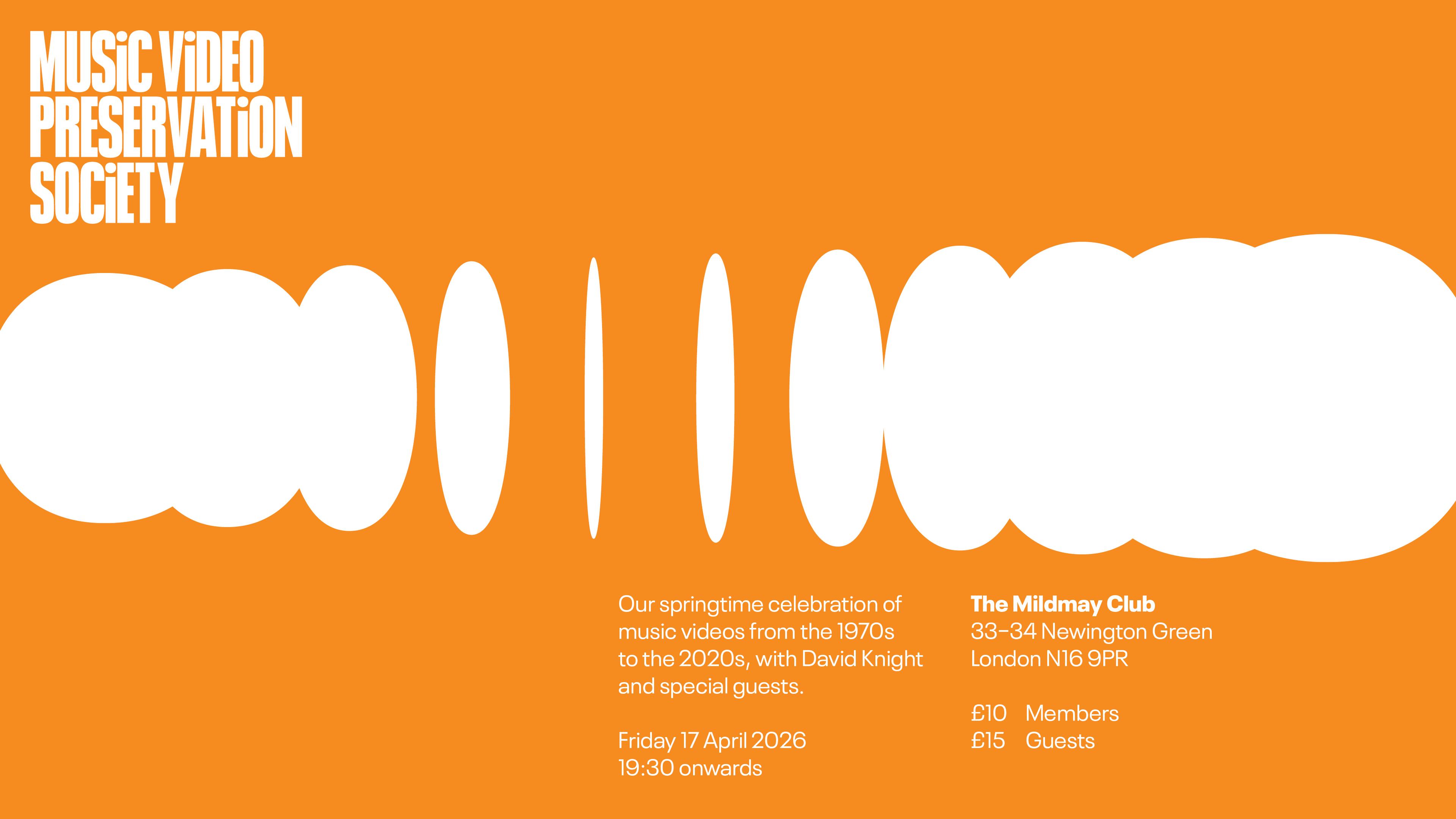 Music Video Preservation Society returns to Mildmay Club on April 17th