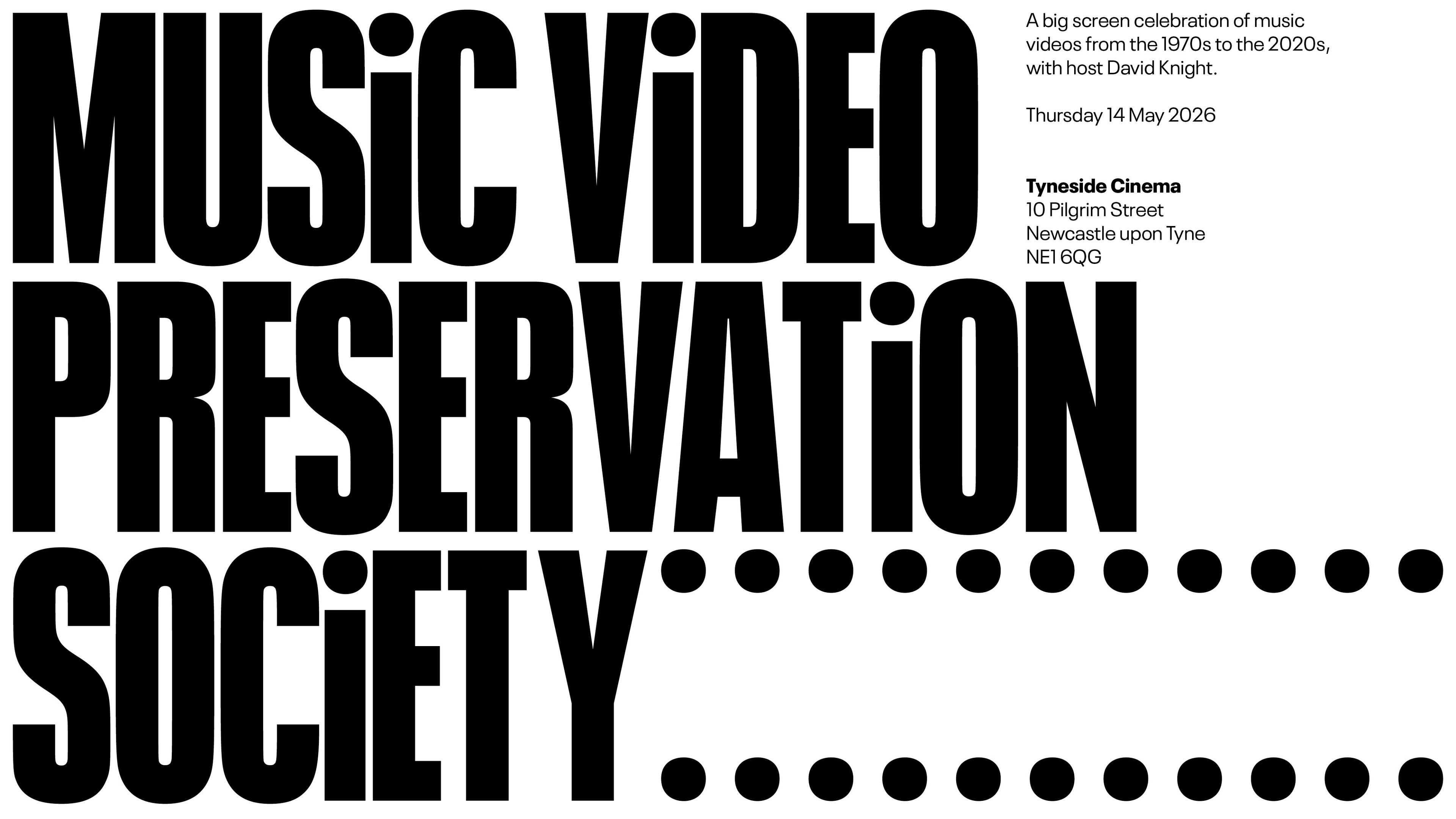 Music Video Preservation Society visits Tyneside Cinema in Newcastle on May 14th