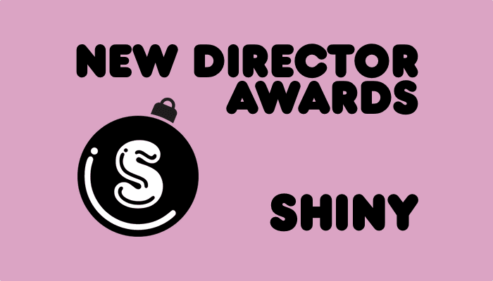 Last call for submissions to Shiny’s New Signings Awards