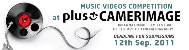 Plus Cameraimage 2011 music video competition call for entries