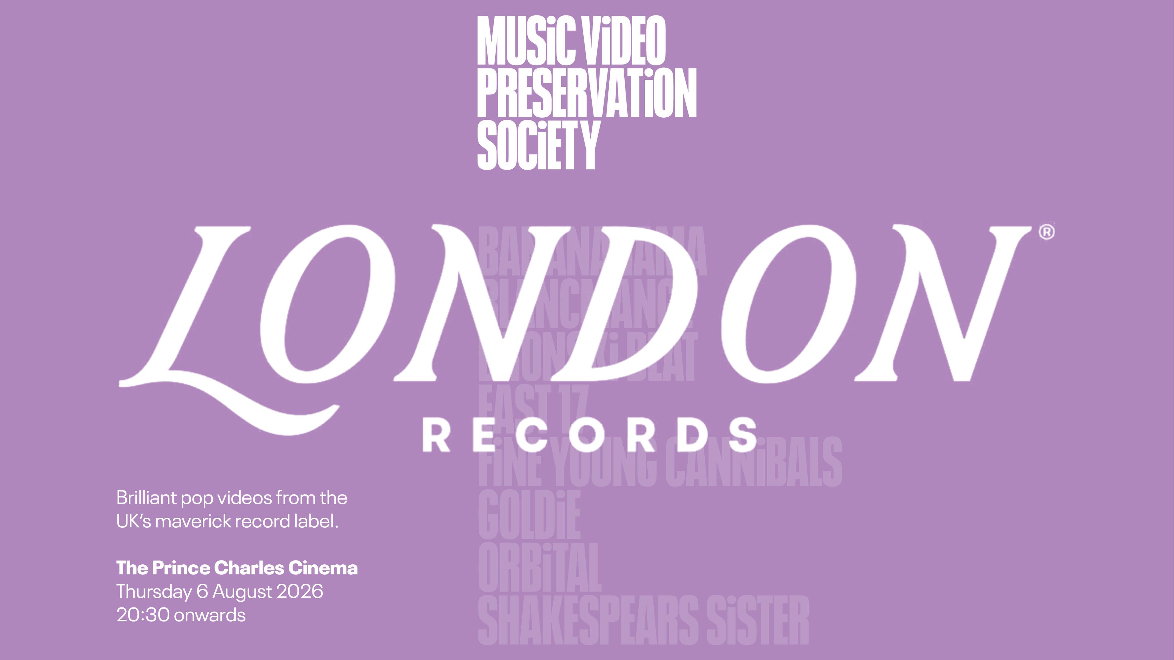Music Video Preservation Society brings London Records special to Prince Charles Cinema on August 6th
