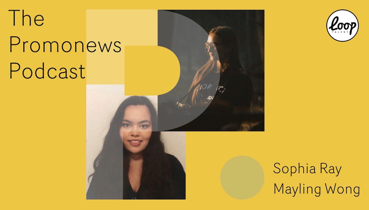 The Promonews Podcast - new episode with Sophia Ray and Mayling Wong out now!